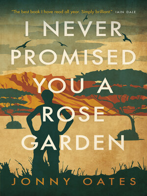 cover image of I Never Promised You a Rose Garden